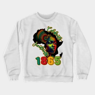 Celebrate Juneteenth, Black History, African American, 1865 Juneteenth Crewneck Sweatshirt